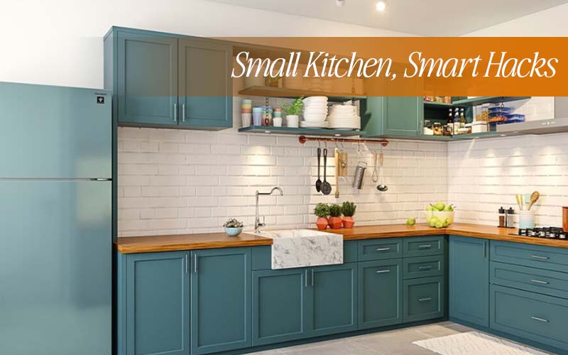 Small Kitchen_ Smart Hacks_ Make Most of Your Space